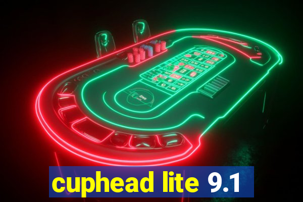 cuphead lite 9.1